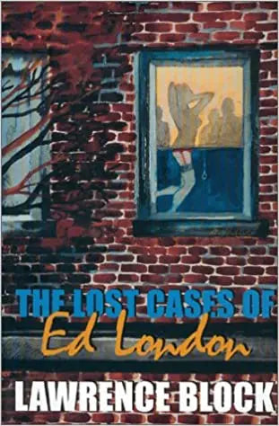 The Lost Cases of Ed London - Crippen & Landru, Publishers