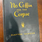 No Coffin for the Corpse Crippen & Landru, Publishers