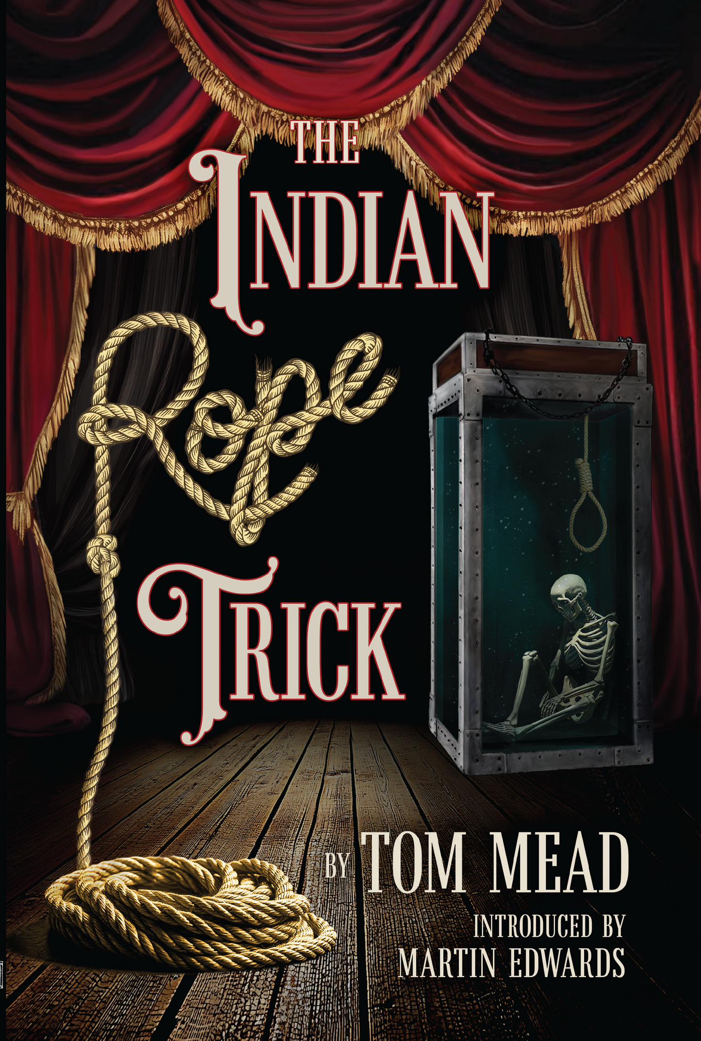 The Indian Rope Trick And Other Violent Entertainments