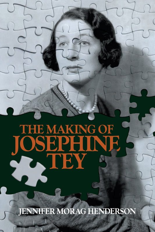 The Making of Josephine Tey Crippen & Landru, Publishers