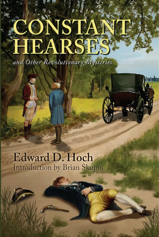 Constant Hearses and Other Revolutionary Mysteries