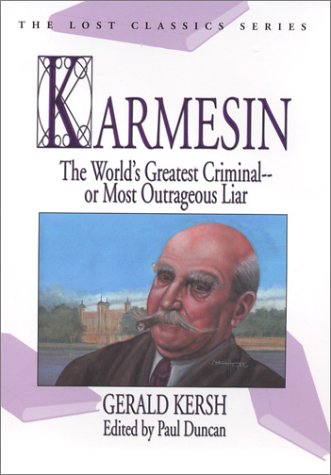 Karmesin: The World's Greatest Criminal - or Most Outrageous Liar