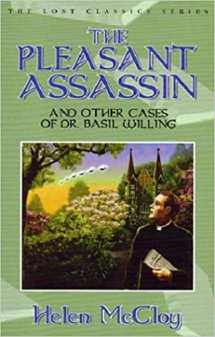 The Pleasant Assassin and Other Cases of Dr. Basil Willing