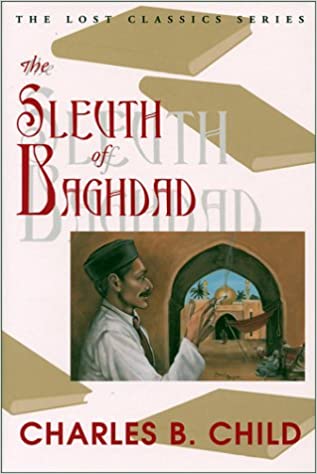 The Sleuth of Baghdad: The Inspector Chafik Stories