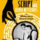 Shooting Script and Other Mysteries